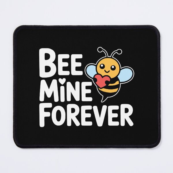 Item preview, Bee Mine Forever! Funny Bee Pun designed and sold by PMCreative.