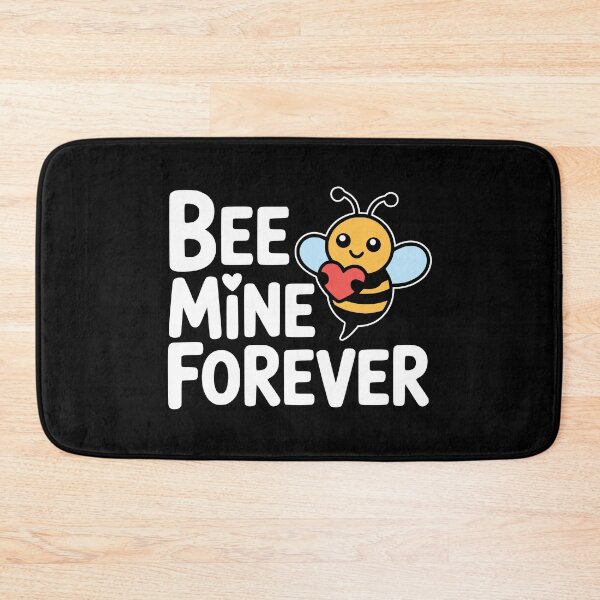 Item preview, Bee Mine Forever! Funny Bee Pun designed and sold by PMCreative.