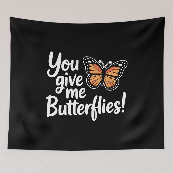 Item preview, You Give Me Butterflies! Funny Butterfly Pun designed and sold by PMCreative.