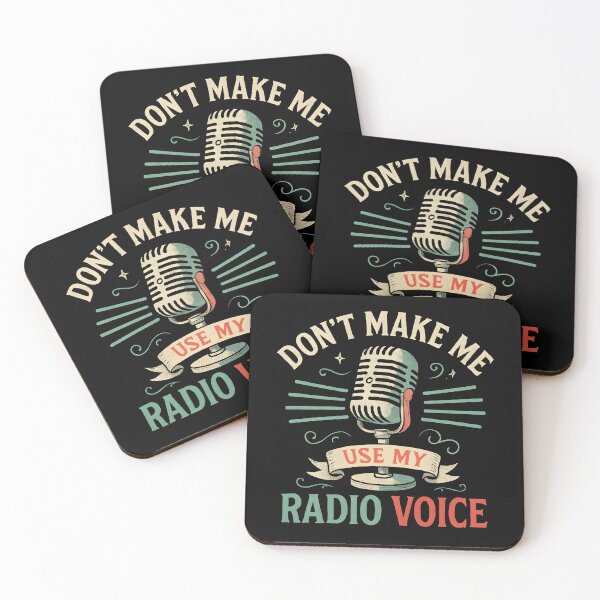 Item preview, Don't Make Me Use My Radio Voice Sarcasm Saying designed and sold by hemagamo.