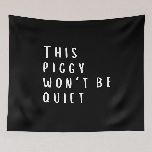 Item preview, This Piggy Won't BE Quiet designed and sold by faridman.