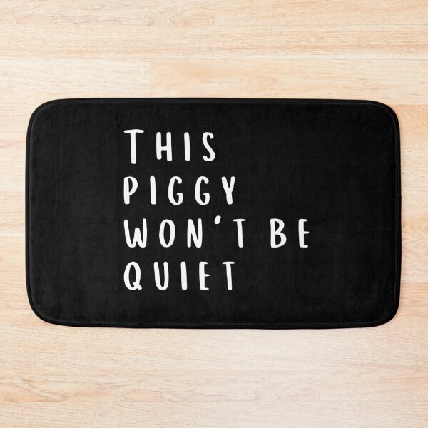 Item preview, This Piggy Won't BE Quiet designed and sold by faridman.