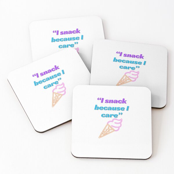 Item preview, I Snack Because I Care –cute Quote designed and sold by SloganSauce.