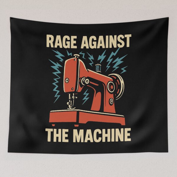 Item preview, Rage Against the Machine Funny Sewing Pun designed and sold by Victor Shadehorn.