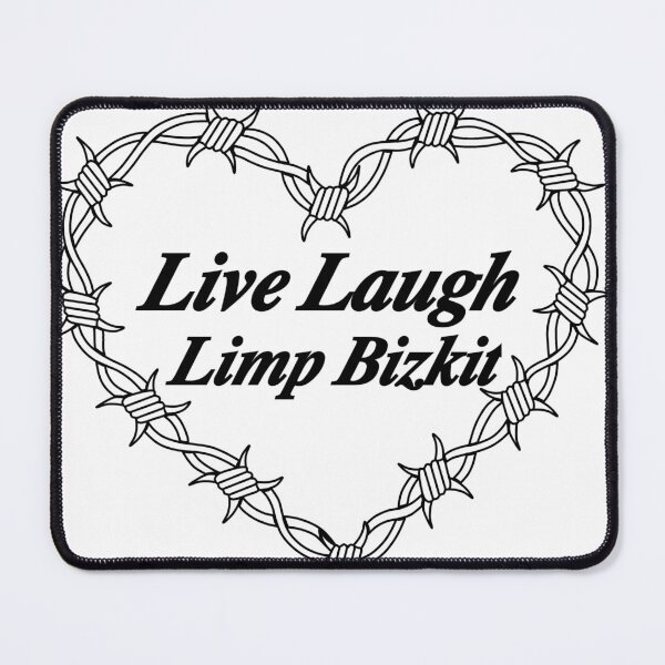 Item preview, Live Laugh Limp Bizkit designed and sold by RepoGhost1.