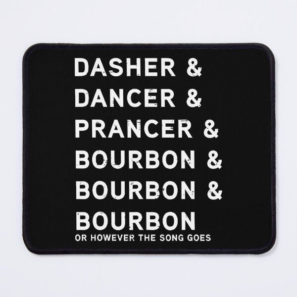 Item preview, Dasher Dancer Prancer And Bourbon Funny Christmas Holiday designed and sold by stanton88.