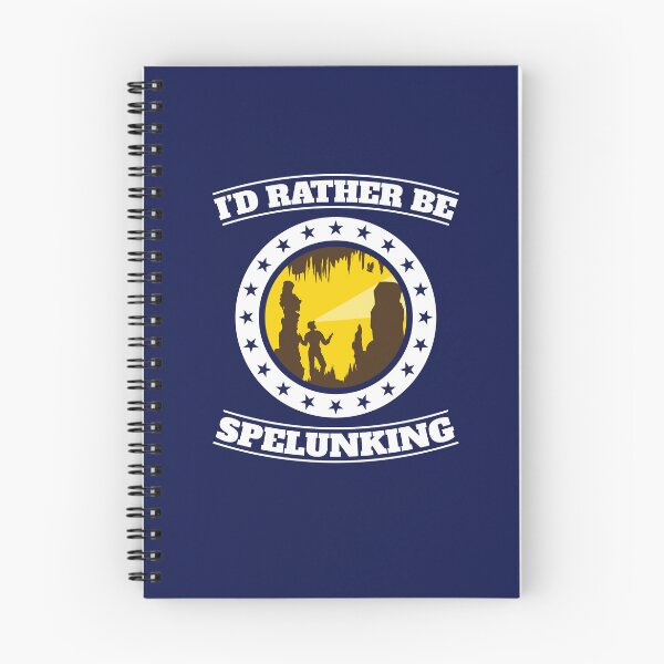 Item preview, I'd Rather Be Spelunking Caving designed and sold by jaygo.