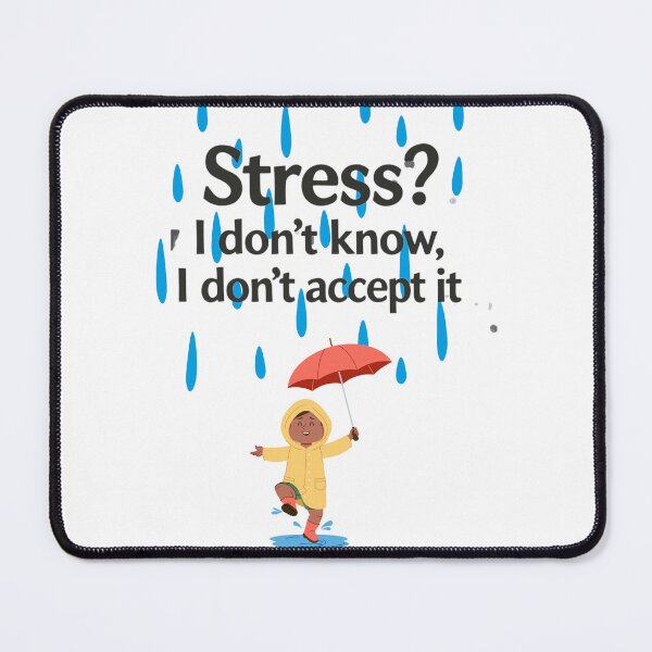 Item preview, Stress? Not Me designed and sold by MyVision12.