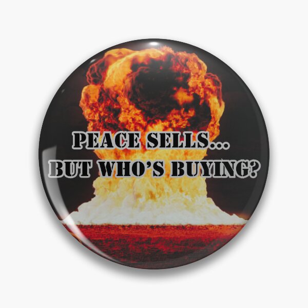 Item preview, Peace Sells ... But Who's Buying?  designed and sold by TheRubberOnion.