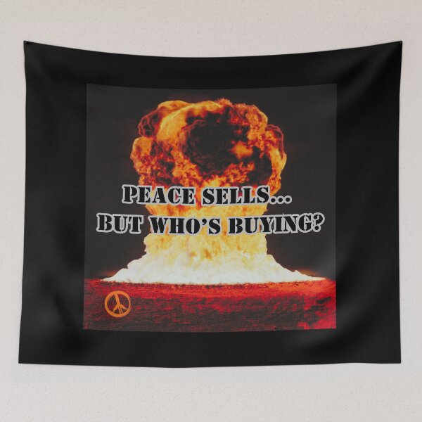 Item preview, Peace Sells ... But Who's Buying?  designed and sold by TheRubberOnion.