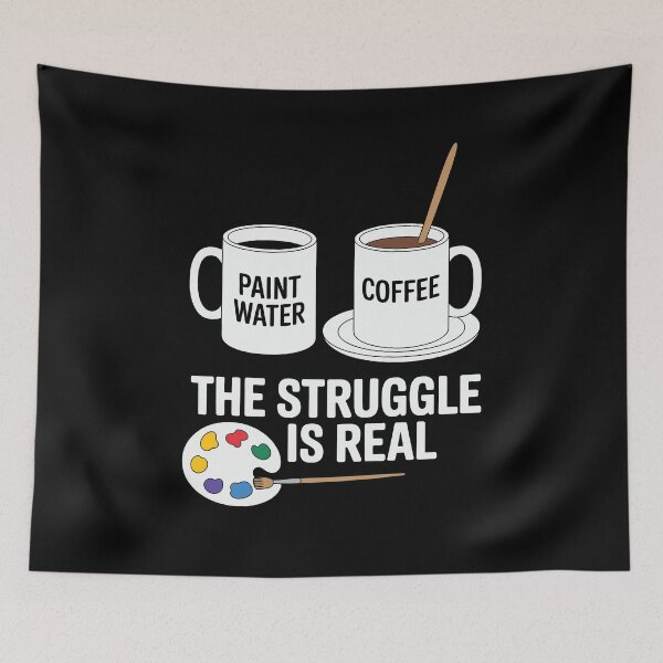 Item preview, Art Lover Painter The Struggle Is Real Coffee Lover Aesthetic designed and sold by tmerchtrends.