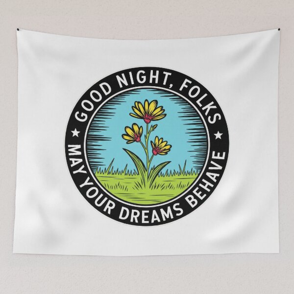 Item preview, Good Night Folks – May Your Dreams Behave Quote designed and sold by TextMood.