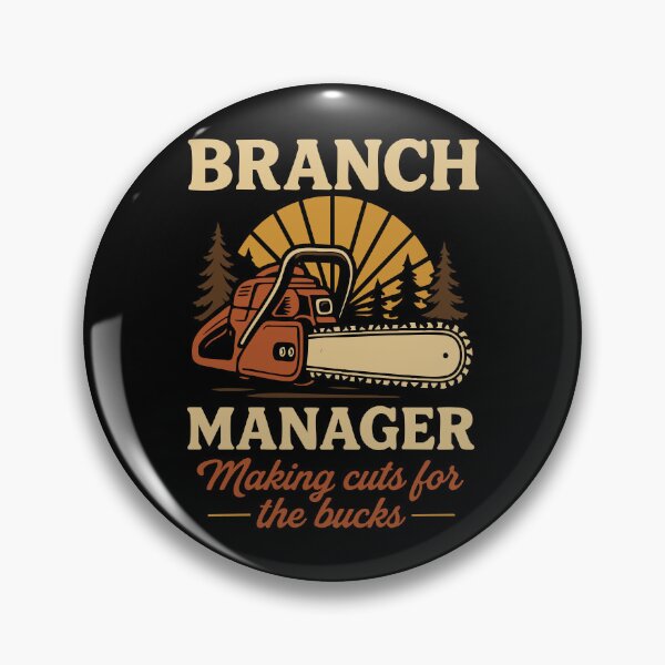 Item preview, Branch Manager Funny Chainsaw Pun Design designed and sold by Victor Shadehorn.