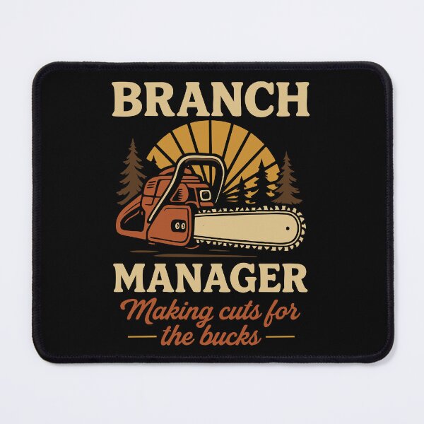Item preview, Branch Manager Funny Chainsaw Pun Design designed and sold by Victor Shadehorn.