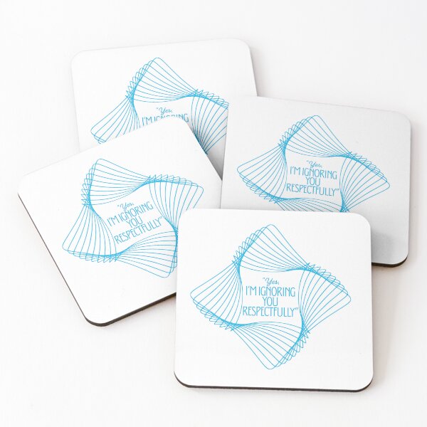 Item preview, Yes I’m Ignoring You Respectfully blue Quote Design designed and sold by SloganSauce.