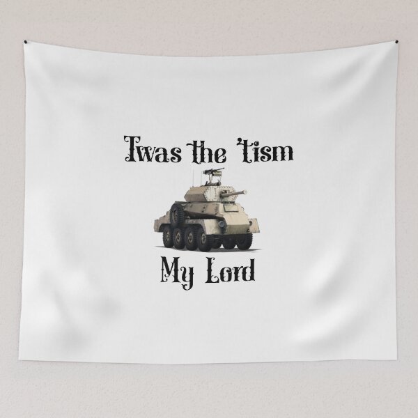 Item preview, Twas the 'Tism My Lord (SARC MkVI (6pdr)) designed and sold by BarracksWear.