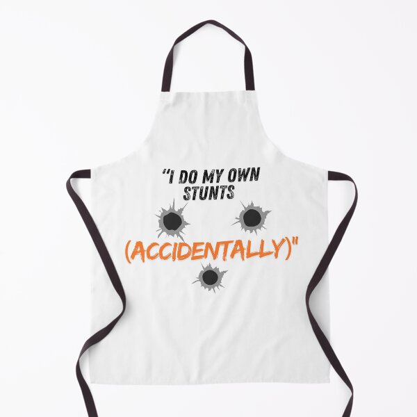 Item preview, I Do My Own Stunts (Accidentally) – Funny Quote designed and sold by SloganSauce.
