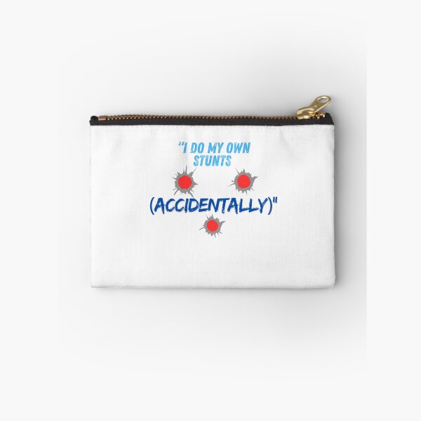 Item preview, I Do My Own Stunts (Accidentally) – epic Quote designed and sold by SloganSauce.