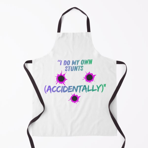 Item preview, I Do My Own Stunts (Accidentally) – stylish Quote designed and sold by SloganSauce.