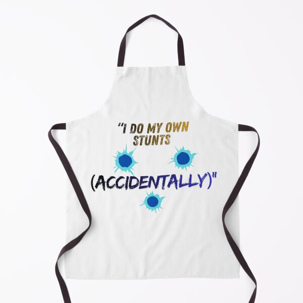 Item preview, I Do My Own Stunts (Accidentally) – cool Quote designed and sold by SloganSauce.