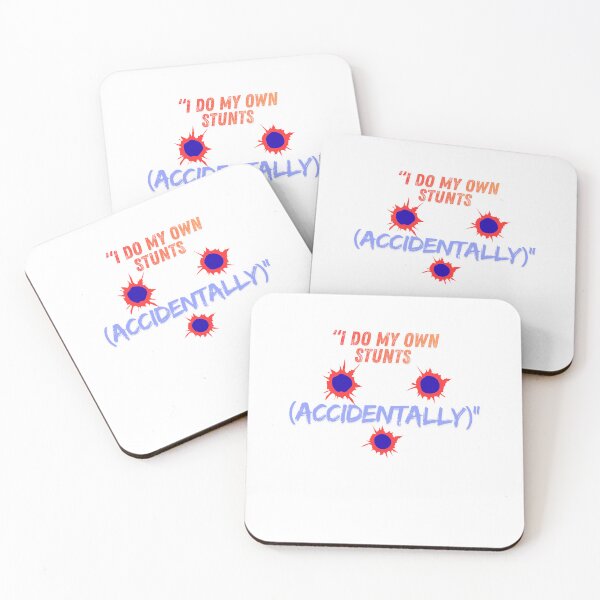 Item preview, I Do My Own Stunts (Accidentally) – clumsy Quote designed and sold by SloganSauce.