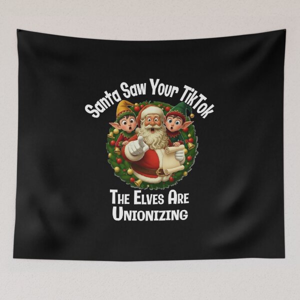 Item preview, Santa Saw Your TikTok – The Elves Are Unionizing designed and sold by A-T-H.