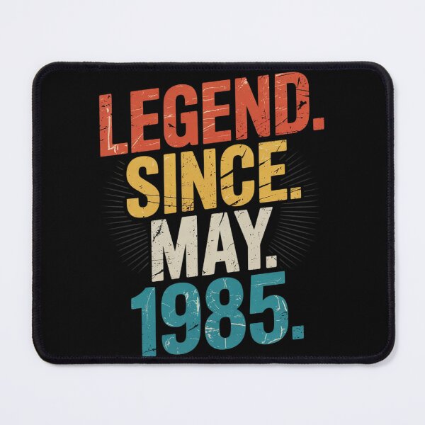 Item preview, Legend Since May 1985 40th Birthday 40 Year Old  designed and sold by KonstanKoraner.