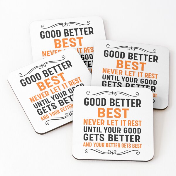 Item preview, Copy of Good Better Best Never let it Rest Quote for Men Women designed and sold by hemagamo.
