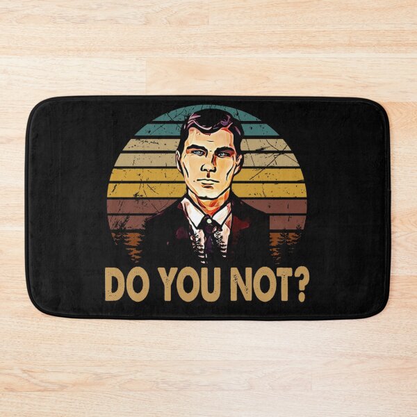 Item preview, Do You Not - Archer Sitcom Vintage designed and sold by rishiroberson3.