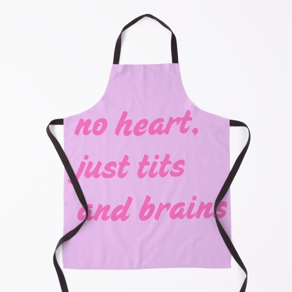 Item preview, no heart, just tits and brains designed and sold by DaniVaca.