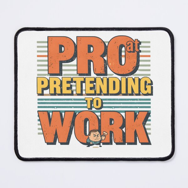 Item preview, Pro at Pretending to Work – Funny Work Humor Shirt designed and sold by MAEshopstore.
