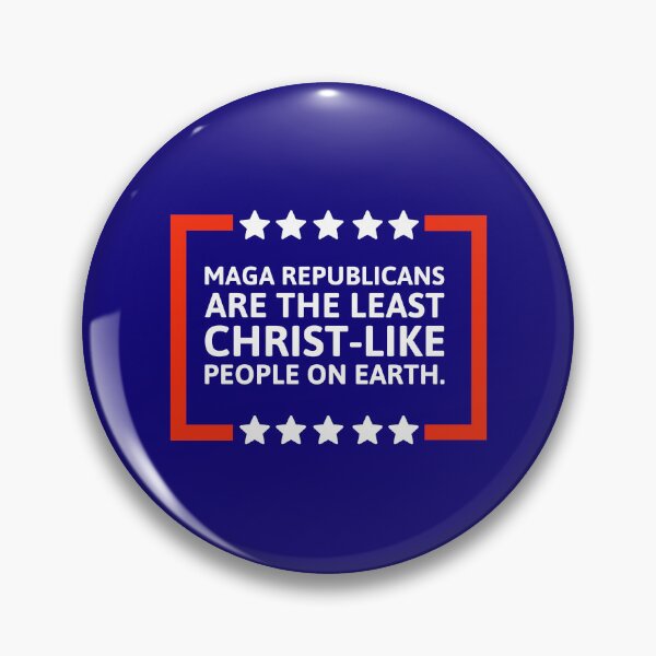 Item preview, MAGA Republicans are the least Christ-like people.  designed and sold by Rachel the Artist .