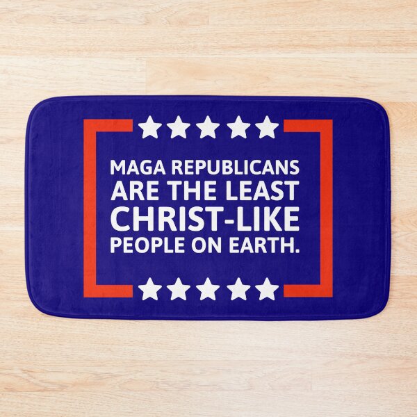 Item preview, MAGA Republicans are the least Christ-like people.  designed and sold by Rachel the Artist .