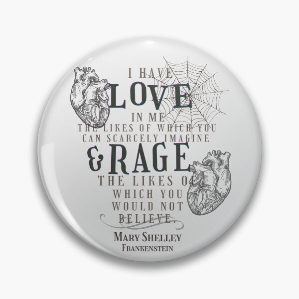 Item preview, Mary Shelley's Frankenstein Love and Rage Quote designed and sold by illustrationsbyolivia.
