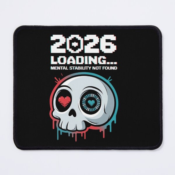 Item preview, 2026 Loading Mental Stability Not Found designed and sold by WeranovDesign.