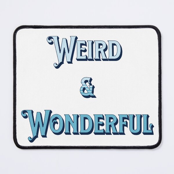 Item preview, Weird & Wonderful Slogan designed and sold by TLG_Designs.