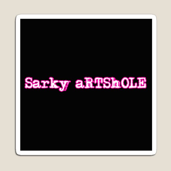 Item preview, Sarky aRTSHoLE – Brand Sticker designed and sold by Artshole.