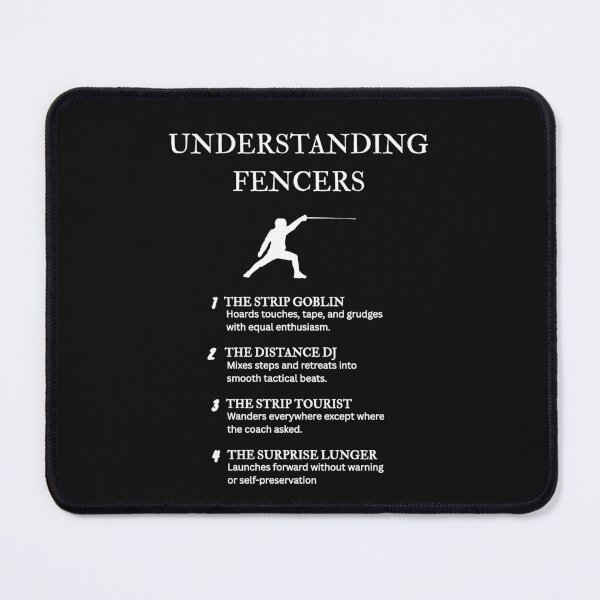Item preview, Fencing Athlete Gift – Hilariously Accurate Fencer Quotes – Black designed and sold by PsyFlow35.