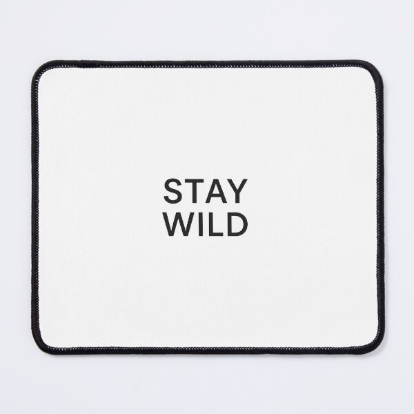 Item preview, Minimal ‘Stay Wild’ Text Design designed and sold by Le Grand Requin.