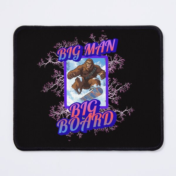 Item preview, Big Man, Big Board designed and sold by joztees.