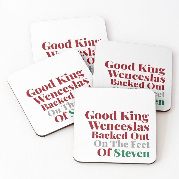 Item preview, Good King Wenceslas Backed Out On The Feet Of Steven – Funny Christmas Quote – Artshole Typography designed and sold by Artshole.