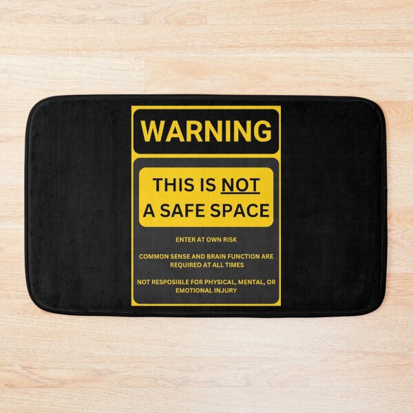 Item preview, Not A Safe Space Warning Sign designed and sold by Beaver Derek Productions .