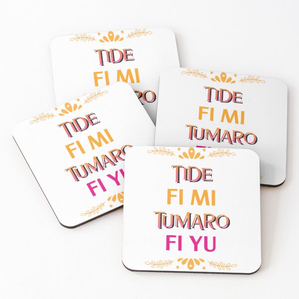 Item preview, Tide Fi Mi, Tumaro Fi Yu – Today for Me, Tomorrow for You, Jamaican Proverb designed and sold by Kolcha.
