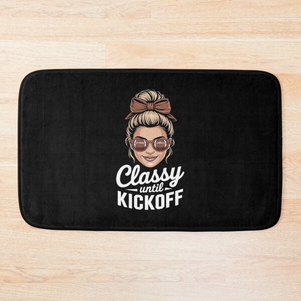 Item preview, Classy Until Kickoff Messy Bun Girl American Football Team  designed and sold by Belkisallen.