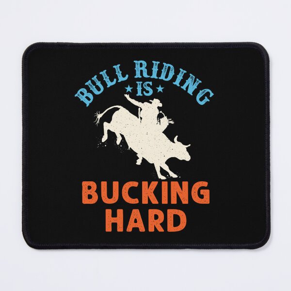 Item preview, Bull Riding Is Bucking Hard designed and sold by jaygo.