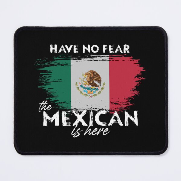 Item preview, Have no fear the Mexican is here designed and sold by Petgifts ★★★★★.