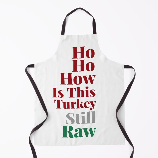 Item preview, Ho Ho How Is This Turkey Still Raw – Funny Christmas Quote – Artshole Typography designed and sold by Artshole.