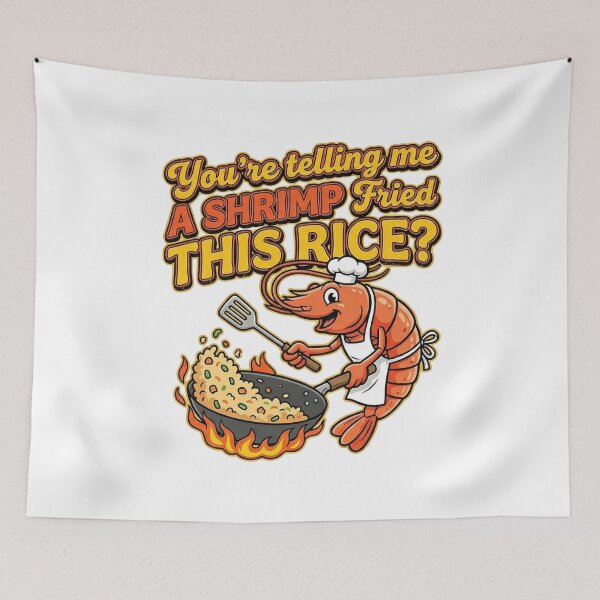 Item preview, You're Telling Me A Shrimp Fried This Rice designed and sold by DOPANDA ..