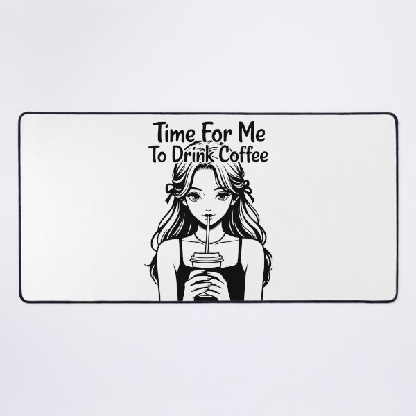 Item preview, Time for me to drink coffee designed and sold by SignumShop.