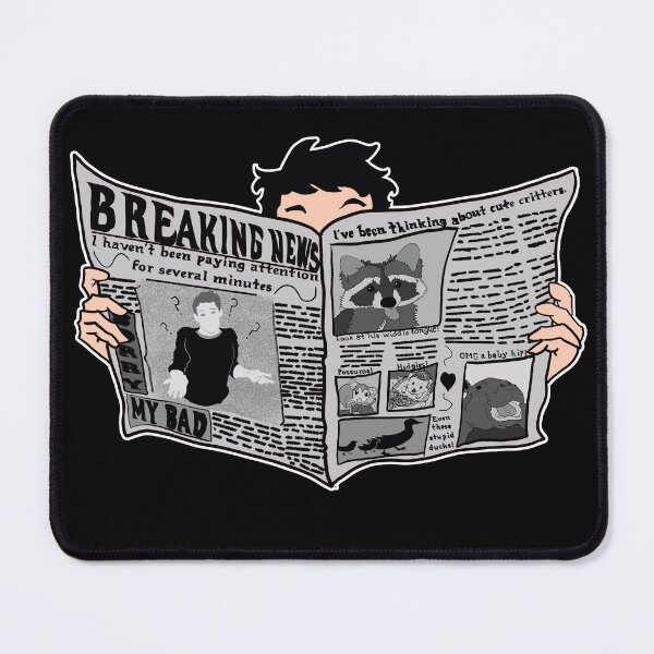 Item preview, Breaking News: I haven't been paying attention shirt designed and sold by Anxiety-Art.